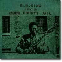 ビー・ビー・キング/LIVE IN COOK COUNTY JAIL
