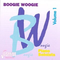 Boogie Woogie, Vol. 1: Piano Soloists 