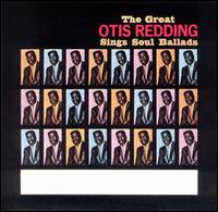 The Great Otis Redding Sings Soul Ballads (Volt 1965)